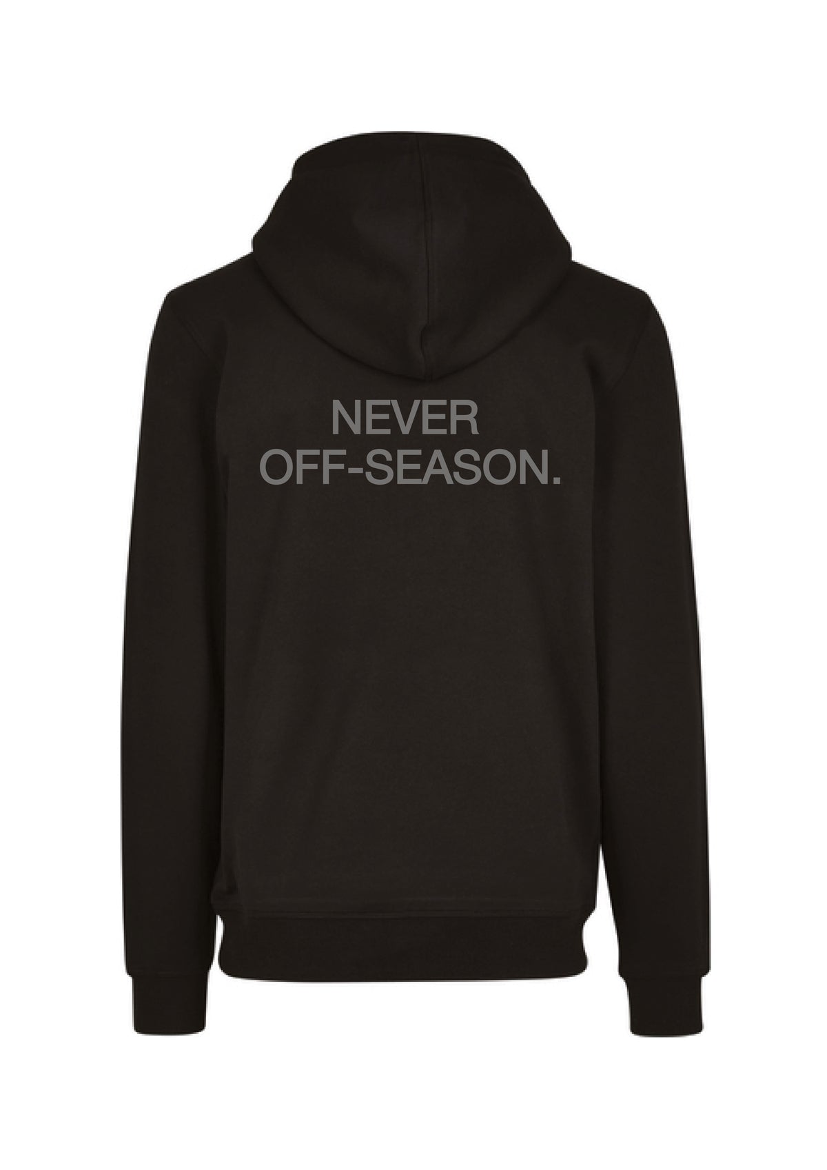 NEVER OFF-SEASON. ZIP HOODIE BLACK