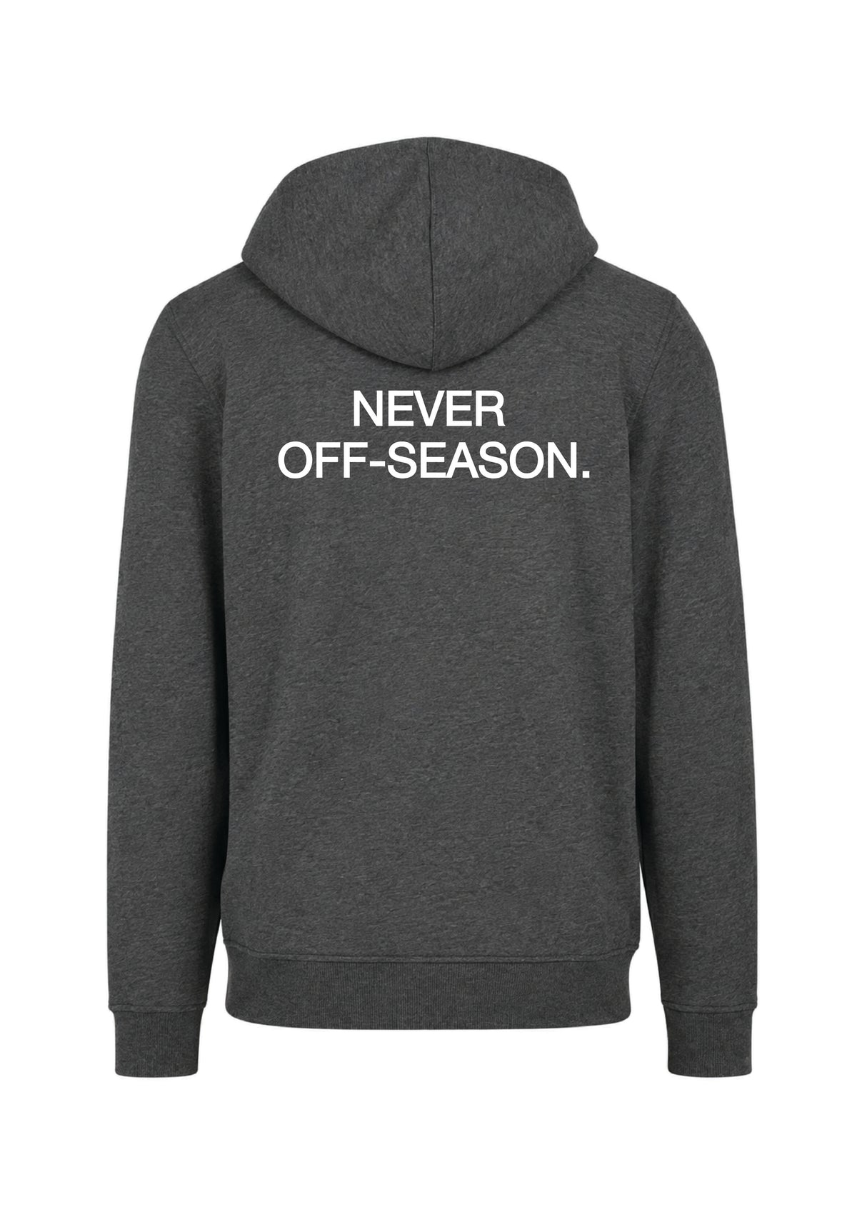 NEVER OFF-SEASON. ZIP HOODIE CHARCOAL